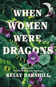 When women were dragons : a novel Book cover