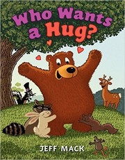 Who wants a hug? Book cover