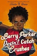 Berry Parker doesn't catch crushes Book cover