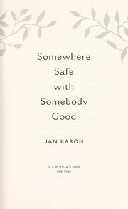 Somewhere safe with somebody good : the new Mitford novel  Cover Image